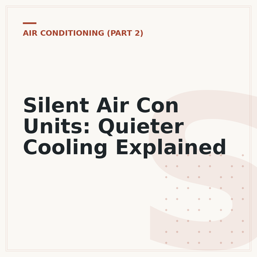 Silent Air Con Units: Quieter Cooling Explained