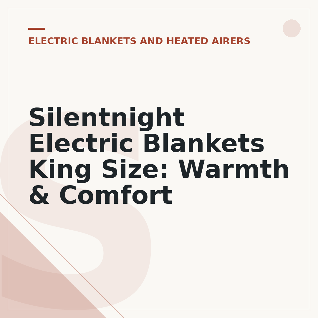 Silentnight Electric Blankets King Size: Warmth & Comfort