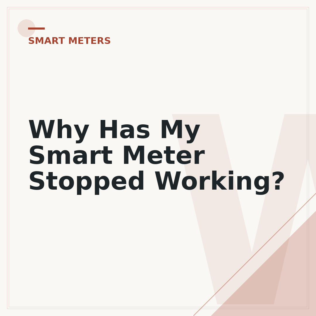 Why Has My Smart Meter Stopped Working?