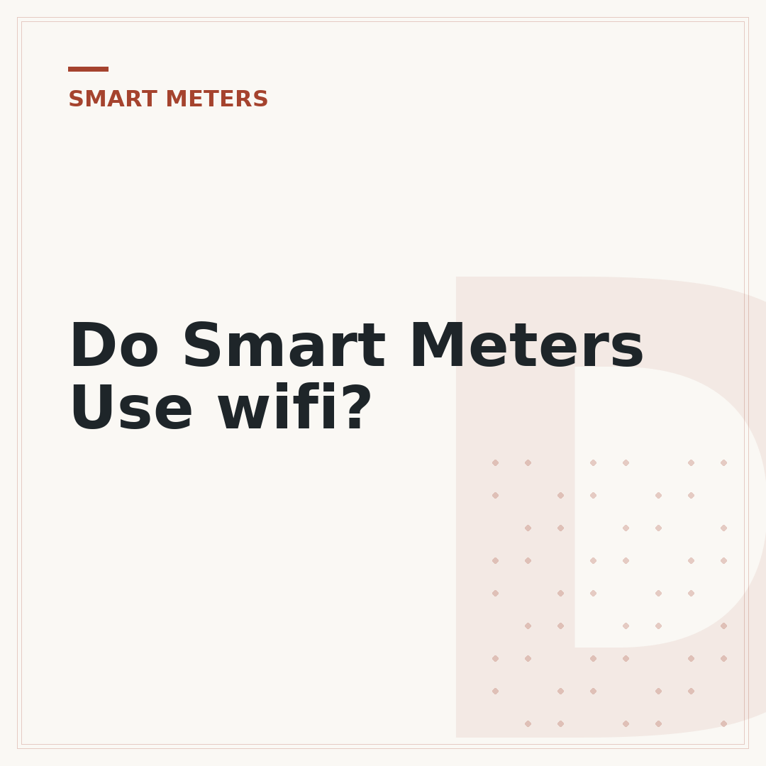Do Smart Meters Use wifi?