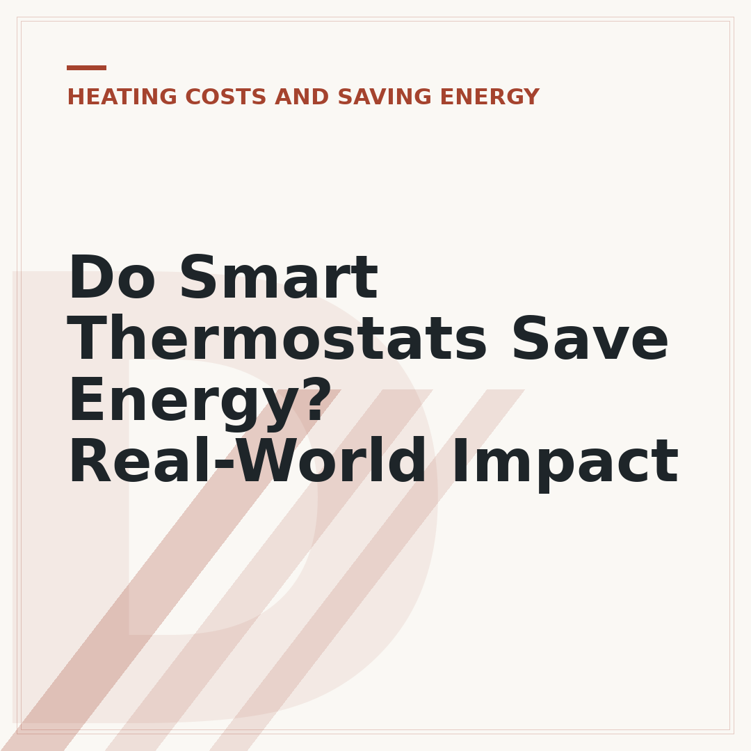Do Smart Thermostats Save Energy? Real-World Impact