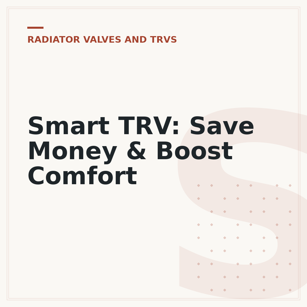 Smart TRV: Save Money & Boost Comfort