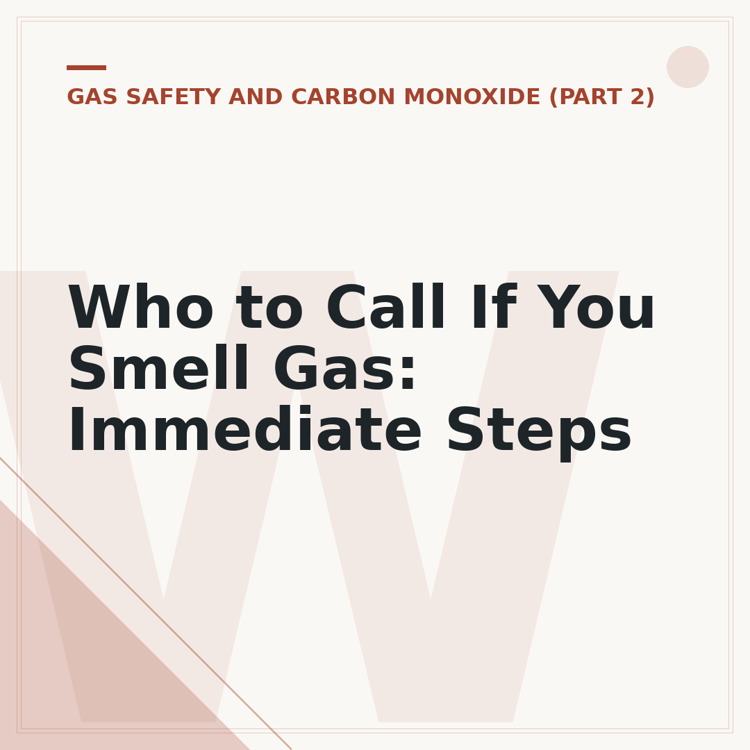 Who to Call If You Smell Gas: Immediate Steps
