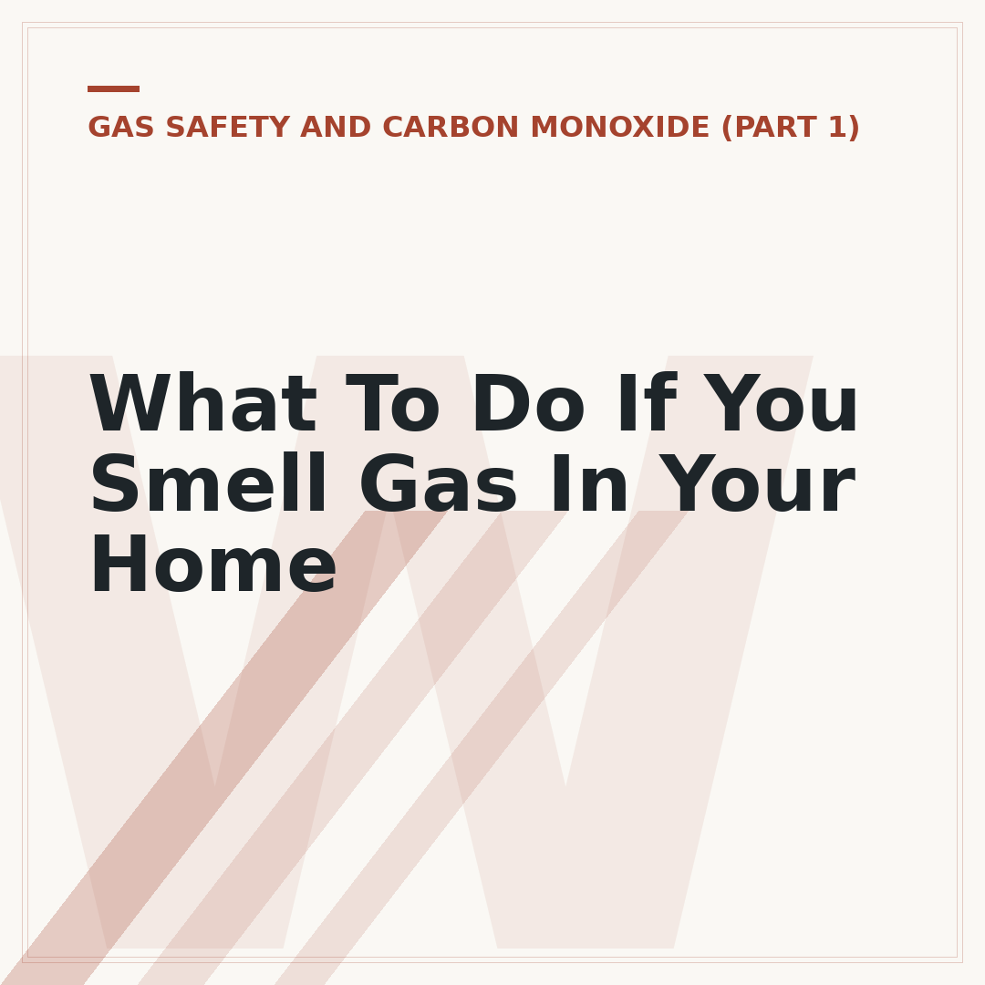 What To Do If You Smell Gas In Your Home