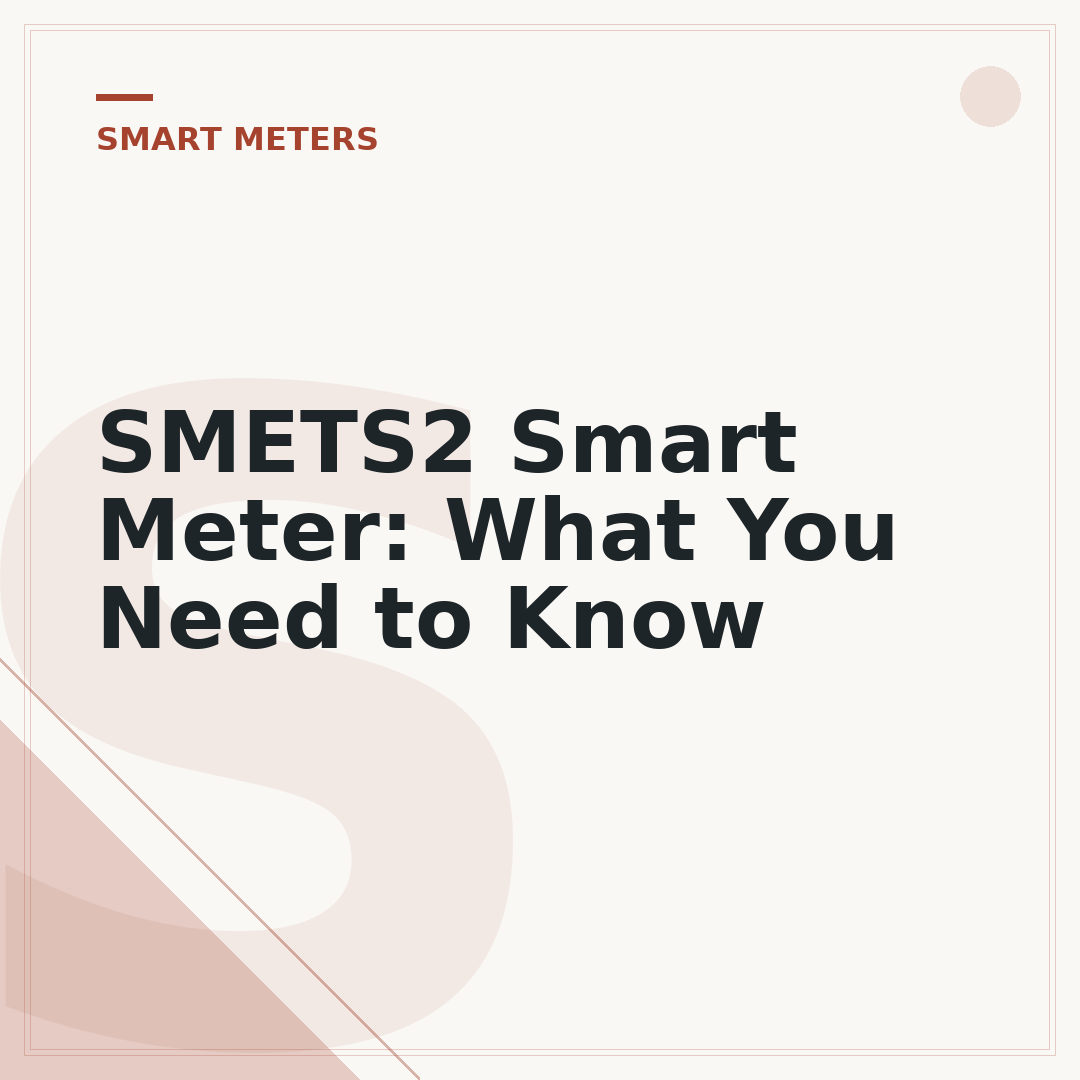 SMETS2 Smart Meter: What You Need to Know