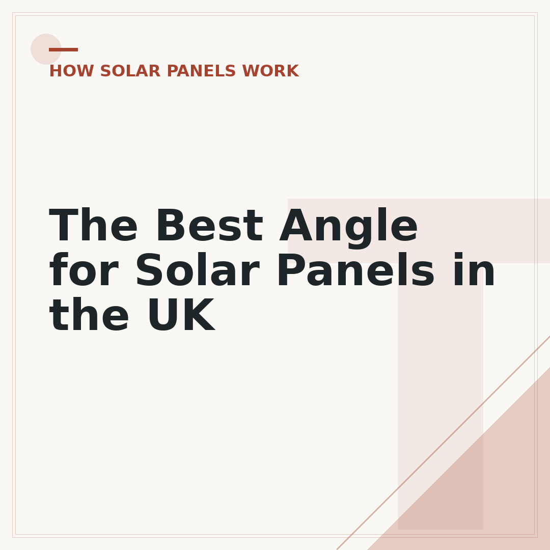 The Best Angle for Solar Panels in the UK