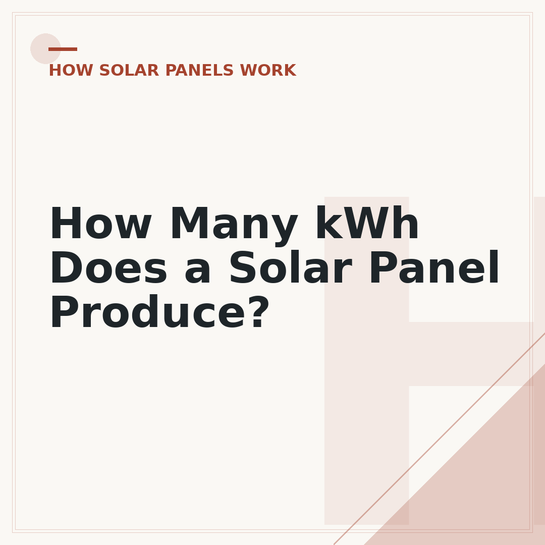 How Many kWh Does a Solar Panel Produce?