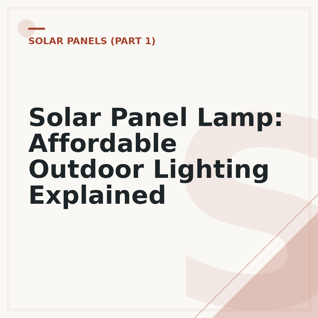 Solar Panel Lamp: Affordable Outdoor Lighting Explained