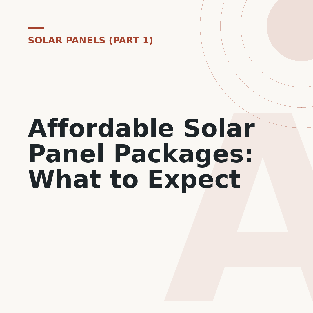Affordable Solar Panel Packages: What to Expect