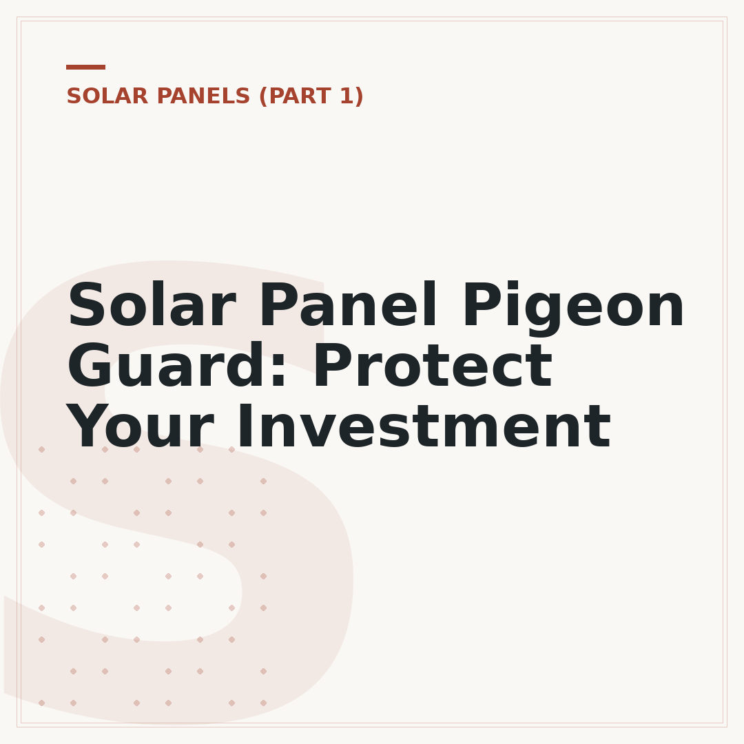 Solar Panel Pigeon Guard: Protect Your Investment