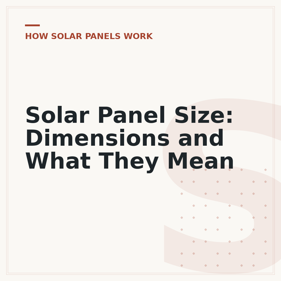 Solar Panel Size: Dimensions and What They Mean