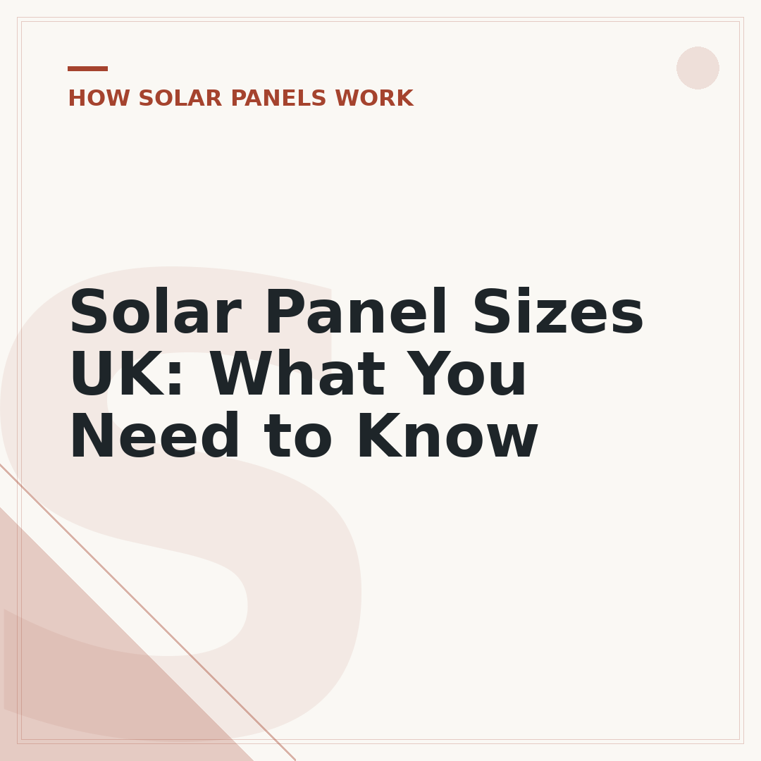 Solar Panel Sizes UK: What You Need to Know