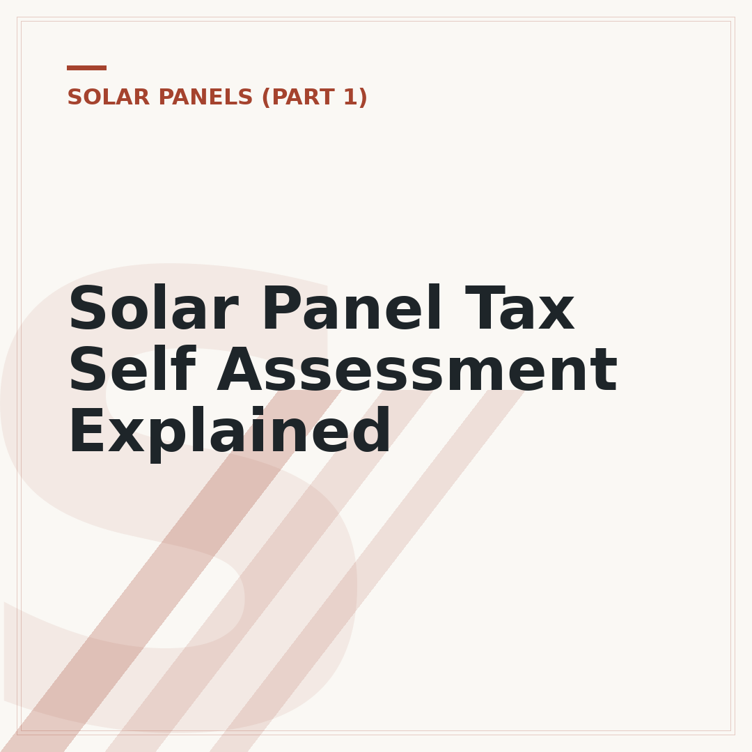 Solar Panel Tax Self Assessment Explained