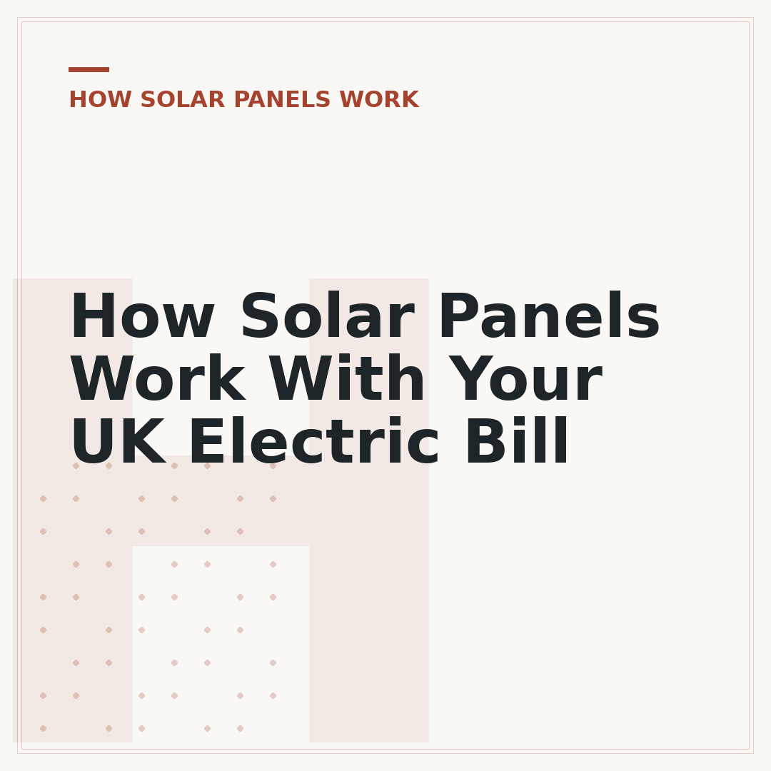 How Solar Panels Work With Your UK Electric Bill