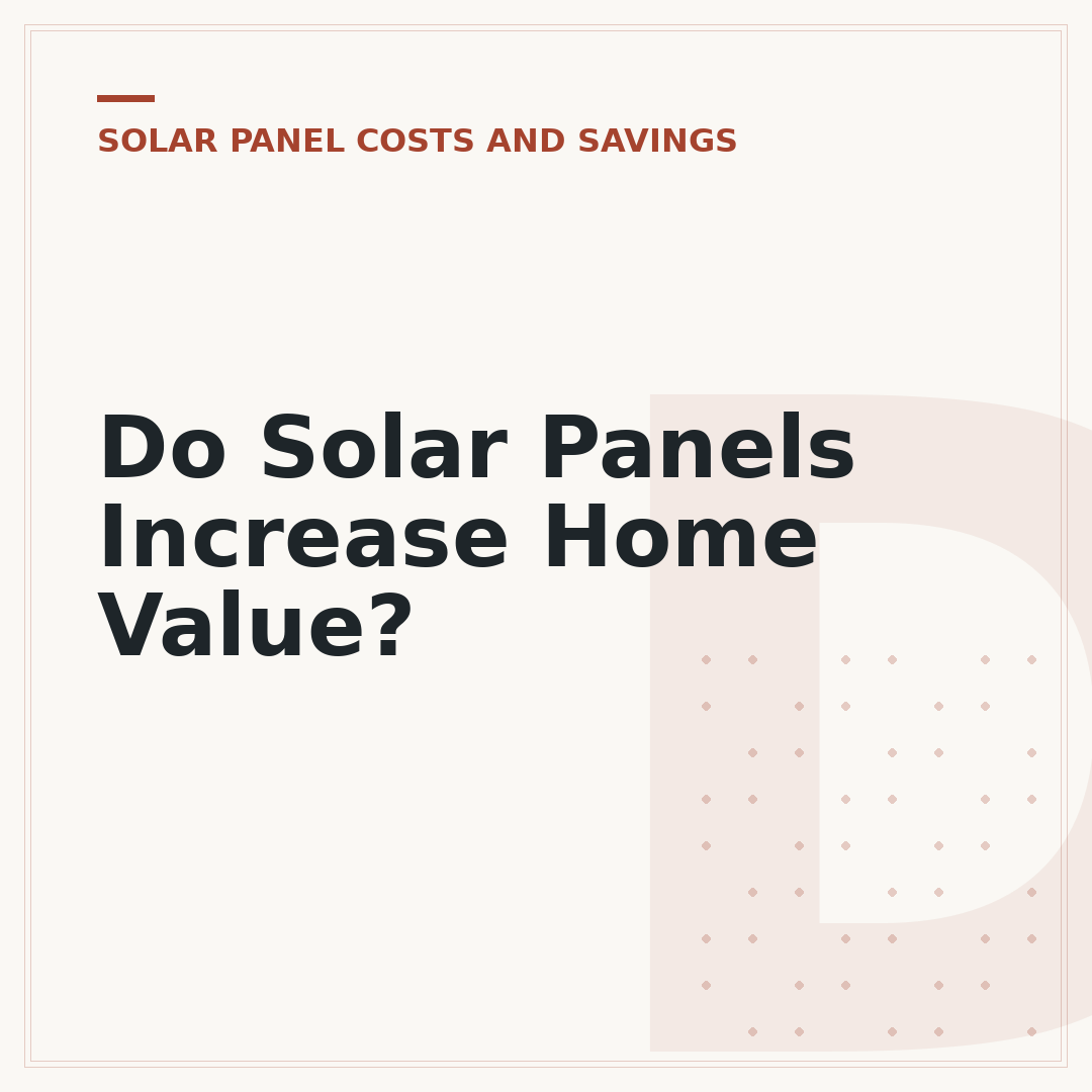 Do Solar Panels Increase Home Value?