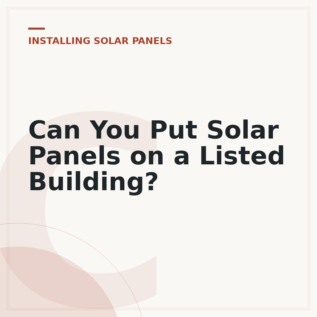 Can You Put Solar Panels on a Listed Building?