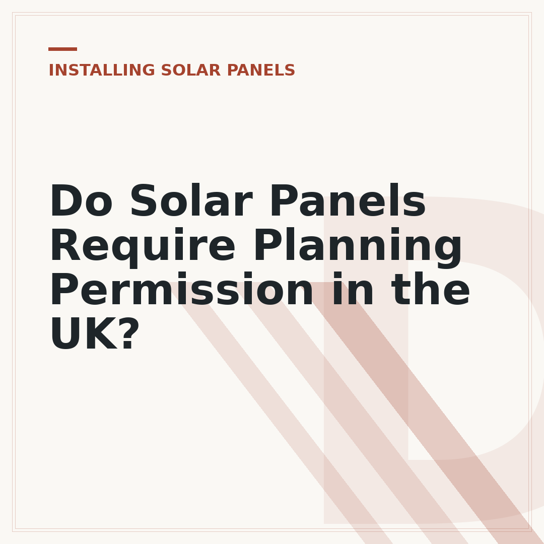 Do Solar Panels Require Planning Permission in the UK?
