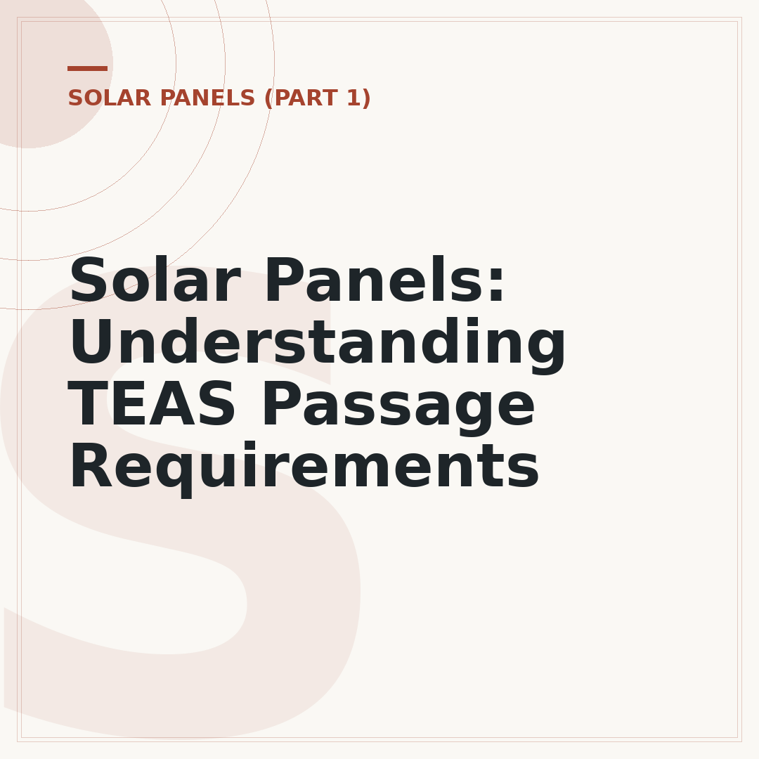 Solar Panels: Understanding TEAS Passage Requirements