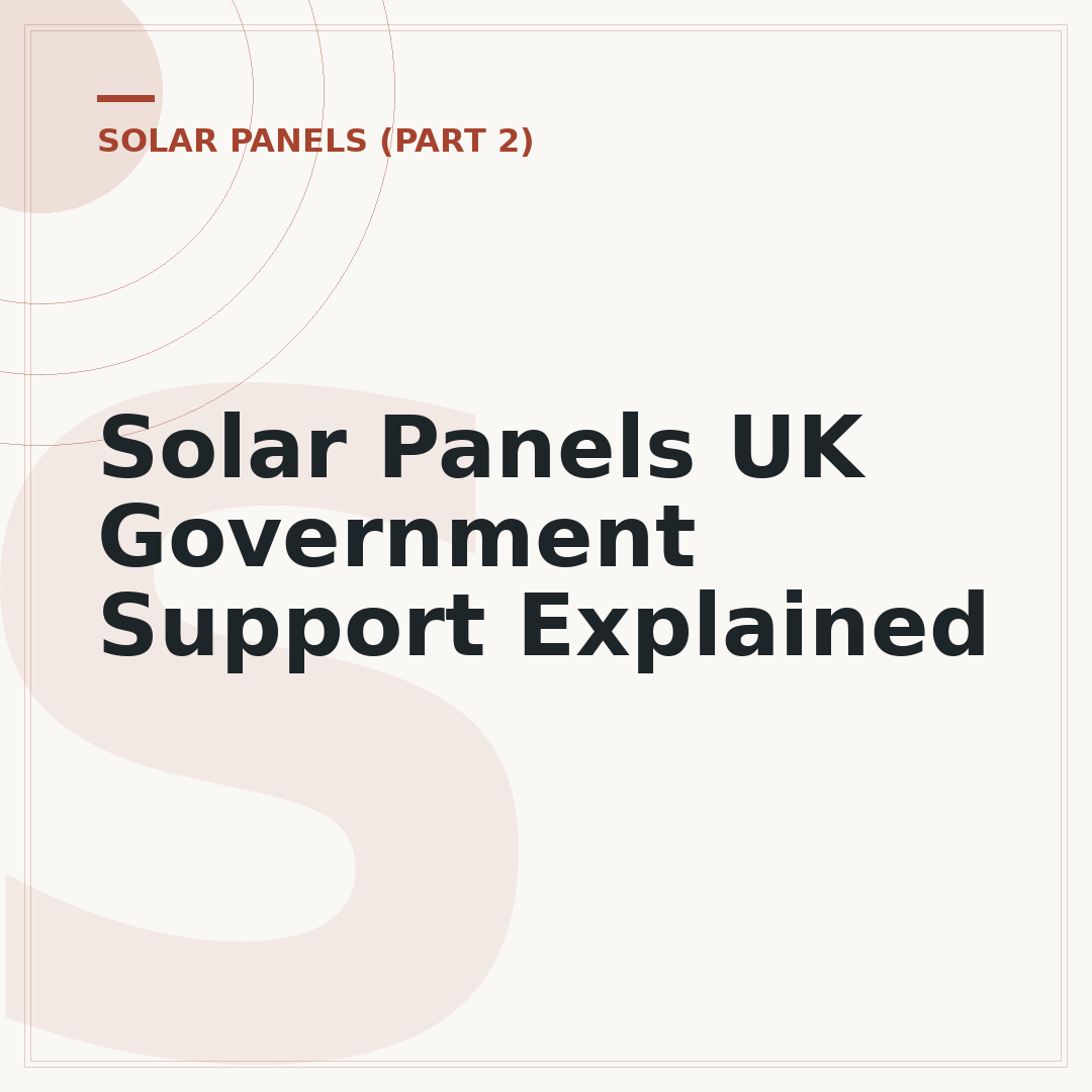 Solar Panels UK Government Support Explained
