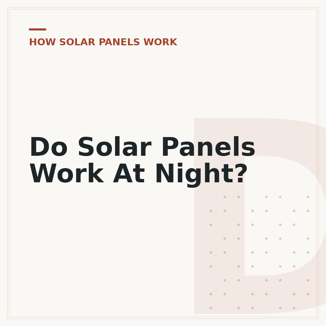 Do Solar Panels Work At Night?