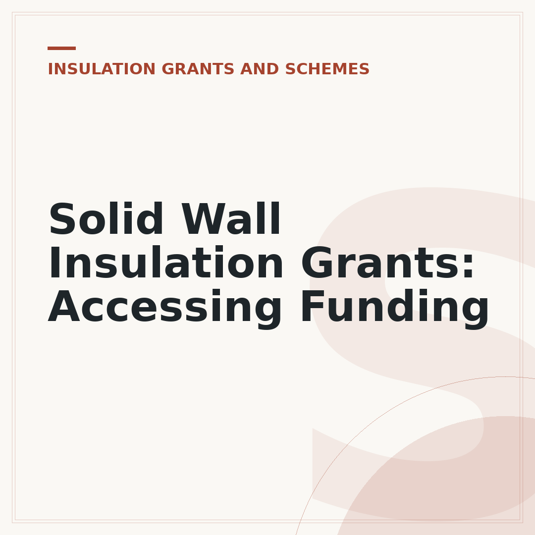 Solid Wall Insulation Grants: Accessing Funding