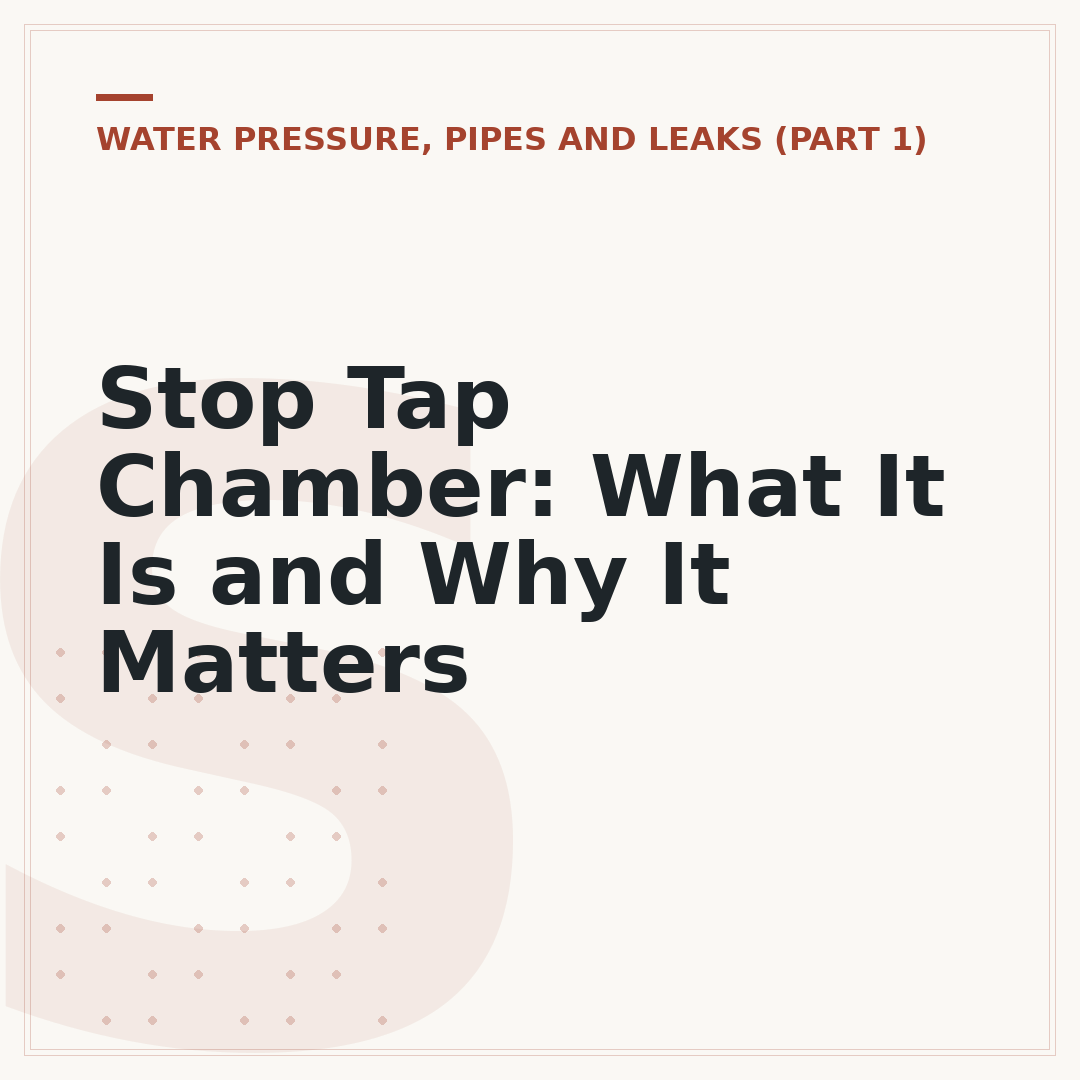 Stop Tap Chamber: What It Is and Why It Matters