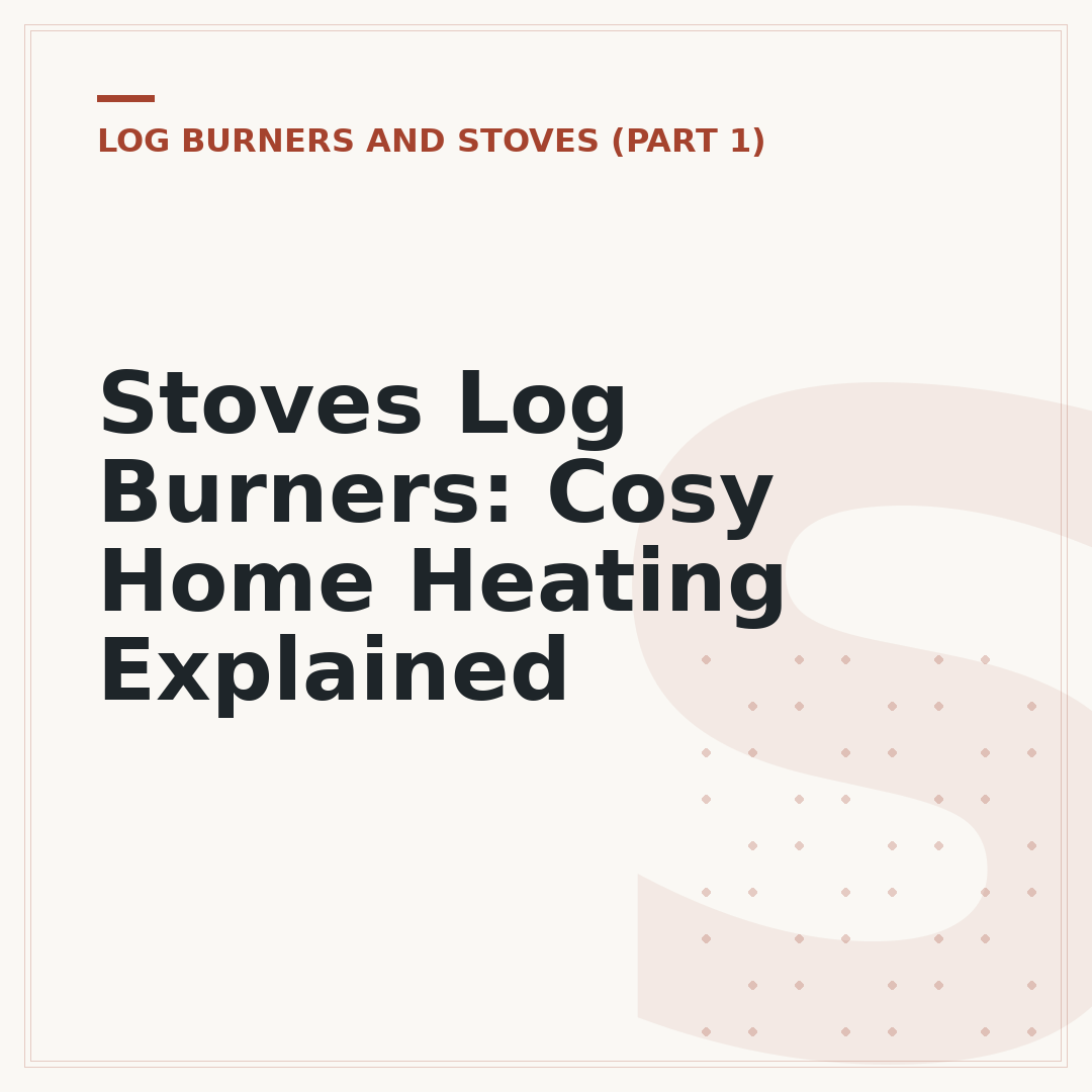 Stoves Log Burners: Cosy Home Heating Explained