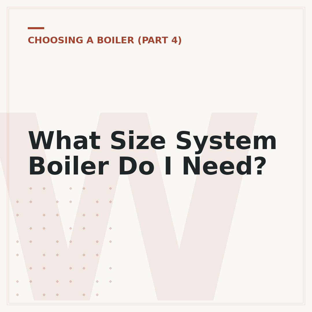 What Size System Boiler Do I Need?