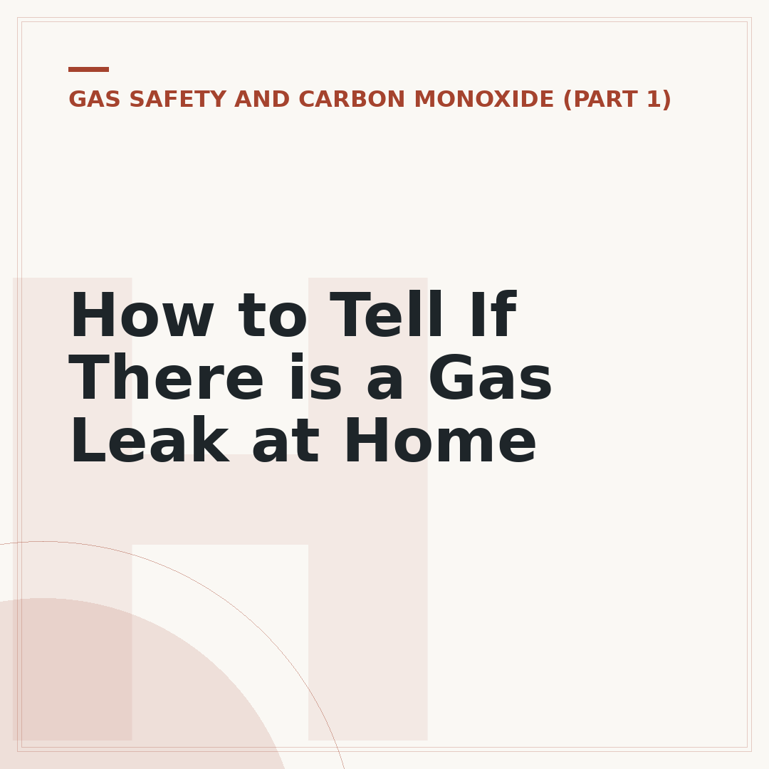 How to Tell If There is a Gas Leak at Home