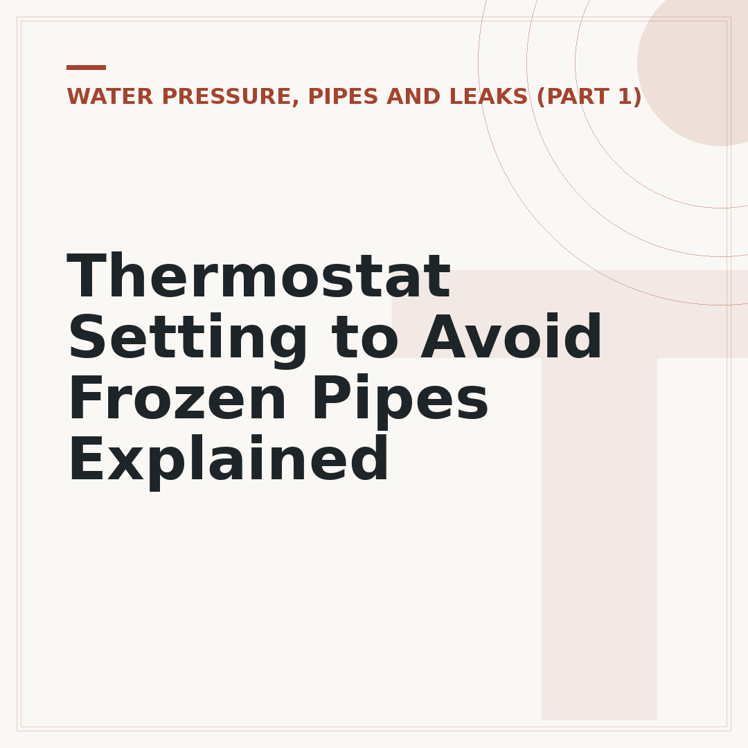 Thermostat Setting to Avoid Frozen Pipes Explained