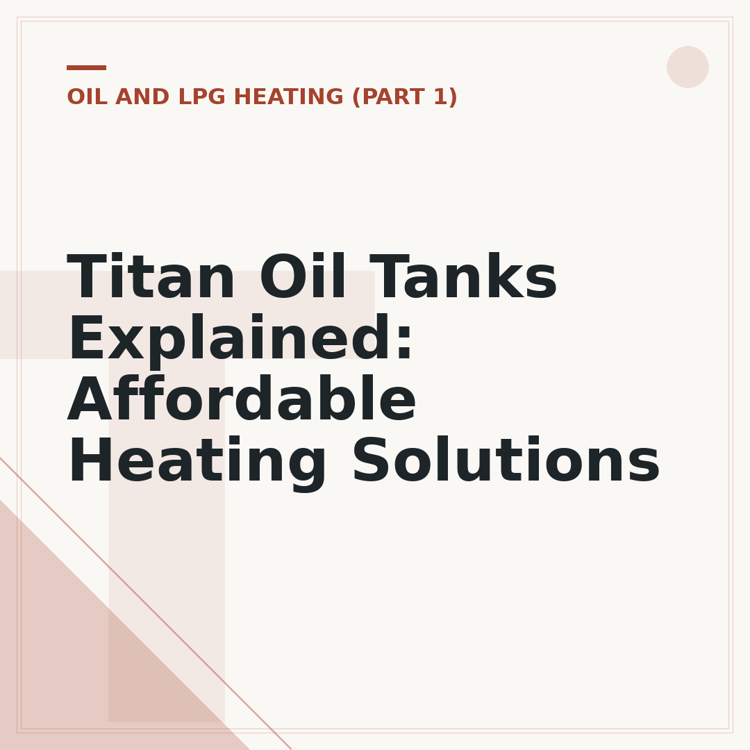 Titan Oil Tanks Explained: Affordable Heating Solutions