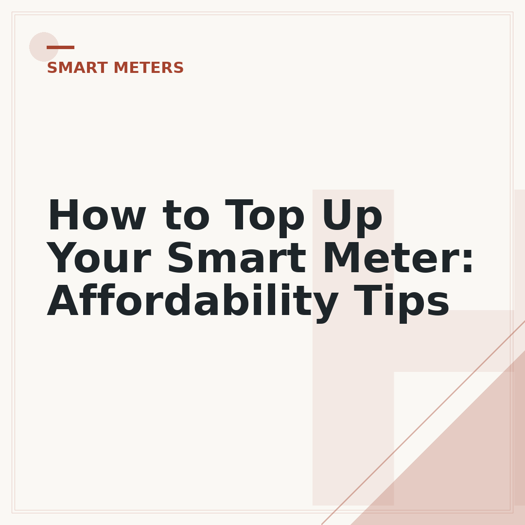 How to Top Up Your Smart Meter: Affordability Tips