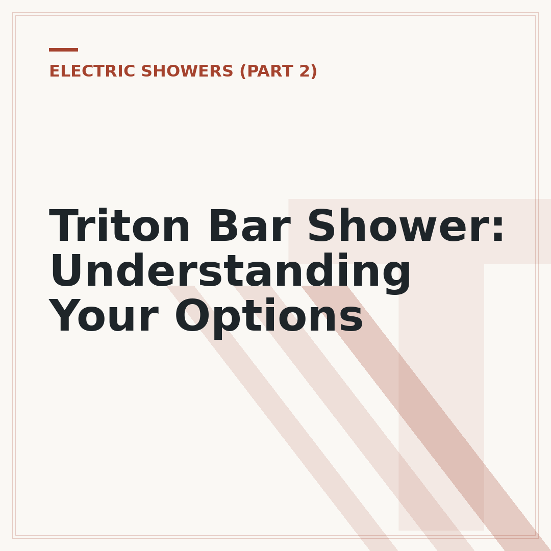 Triton Bar Shower: Understanding Your Options