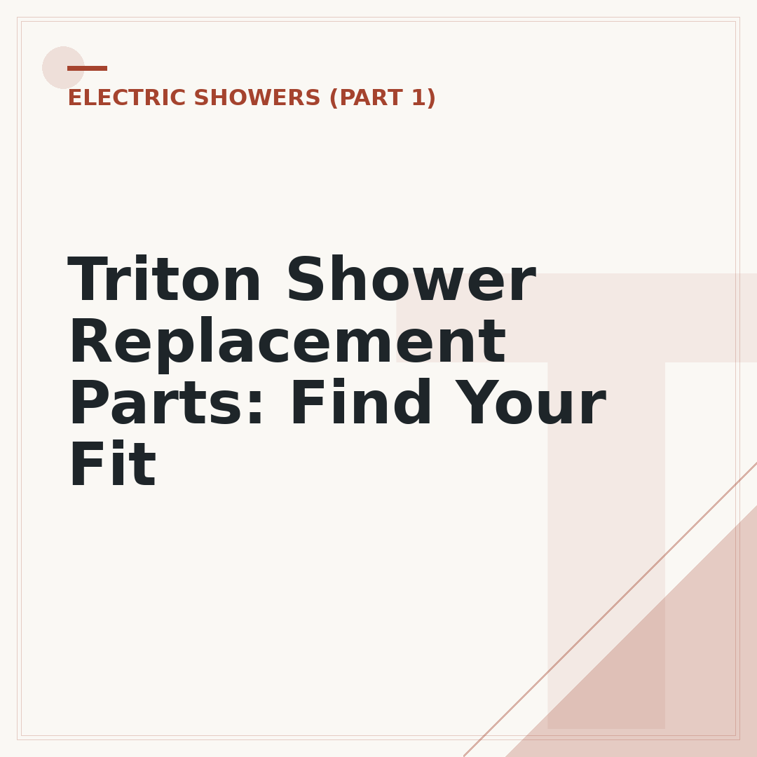 Triton Shower Replacement Parts: Find Your Fit