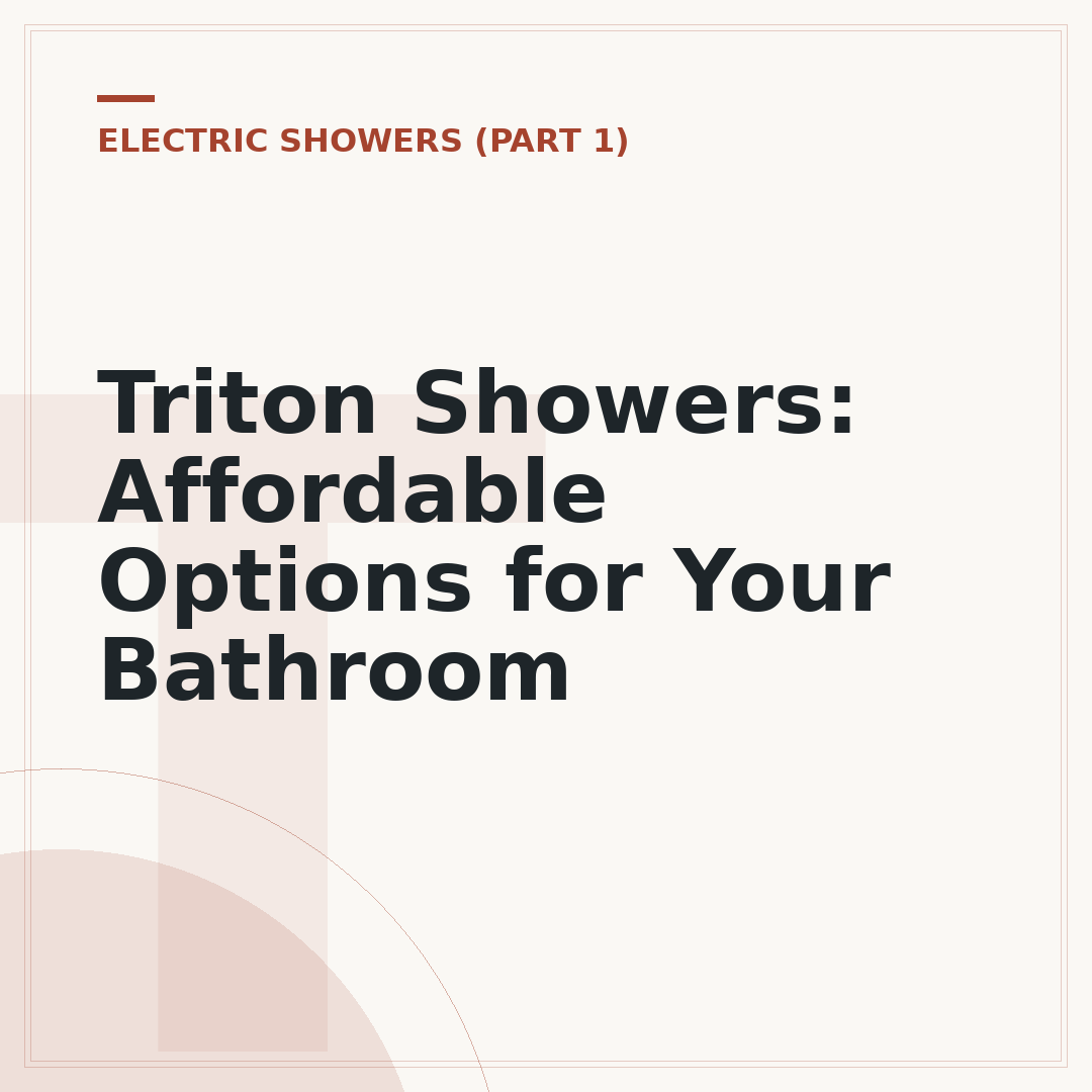Triton Showers: Affordable Options for Your Bathroom