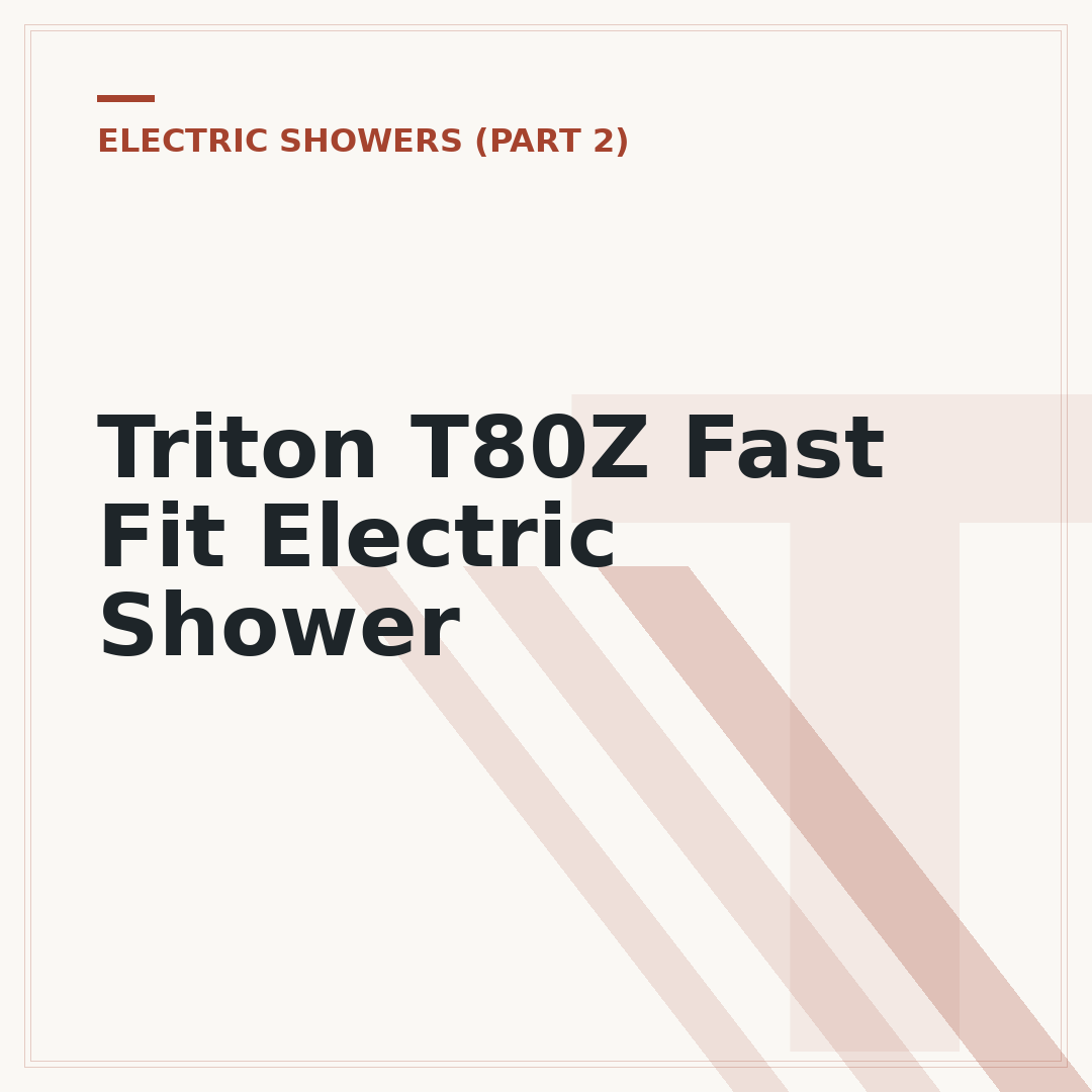 Triton T80Z Fast Fit Electric Shower