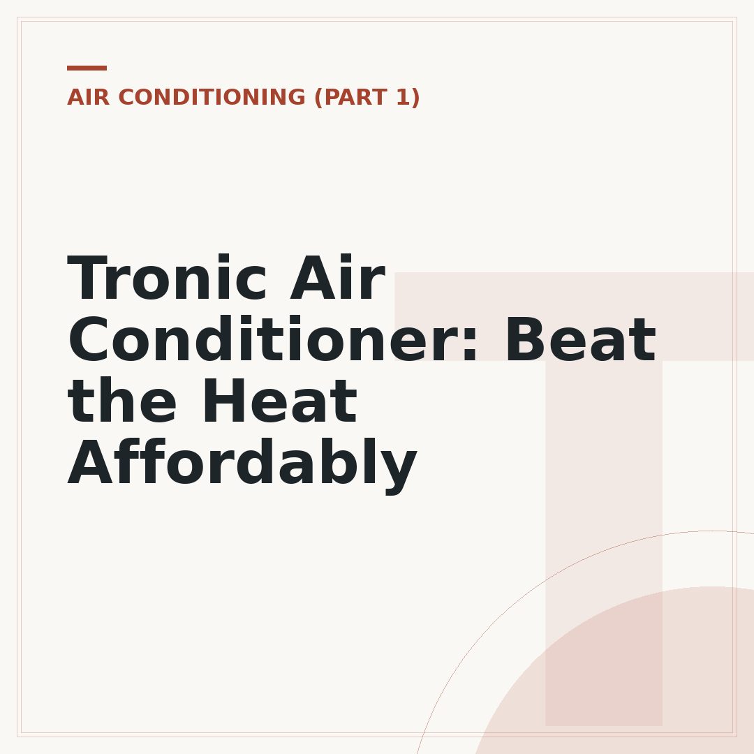 Tronic Air Conditioner: Beat the Heat Affordably