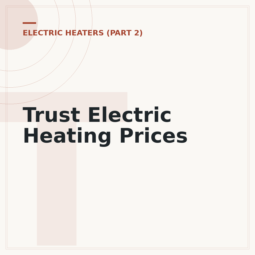Trust Electric Heating Prices
