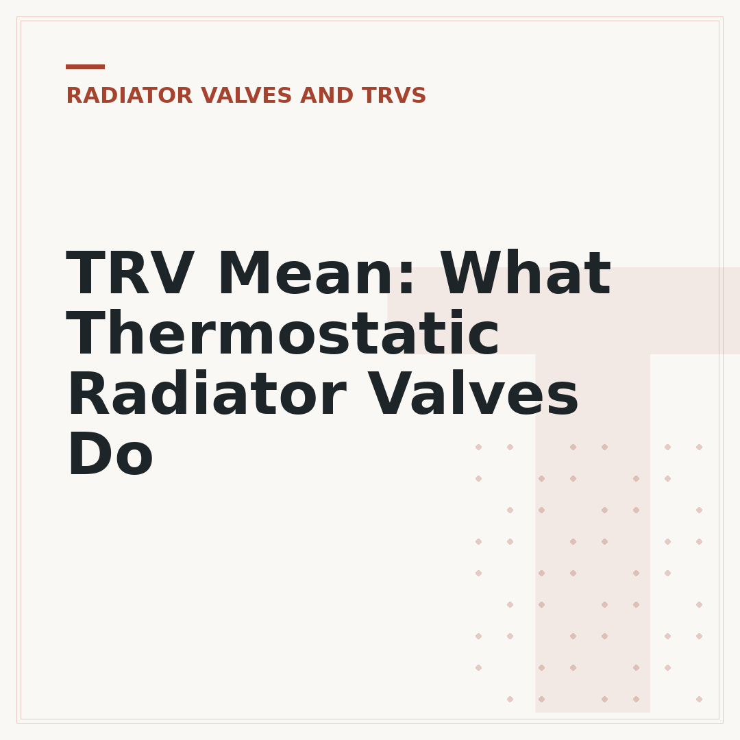 TRV Mean: What Thermostatic Radiator Valves Do