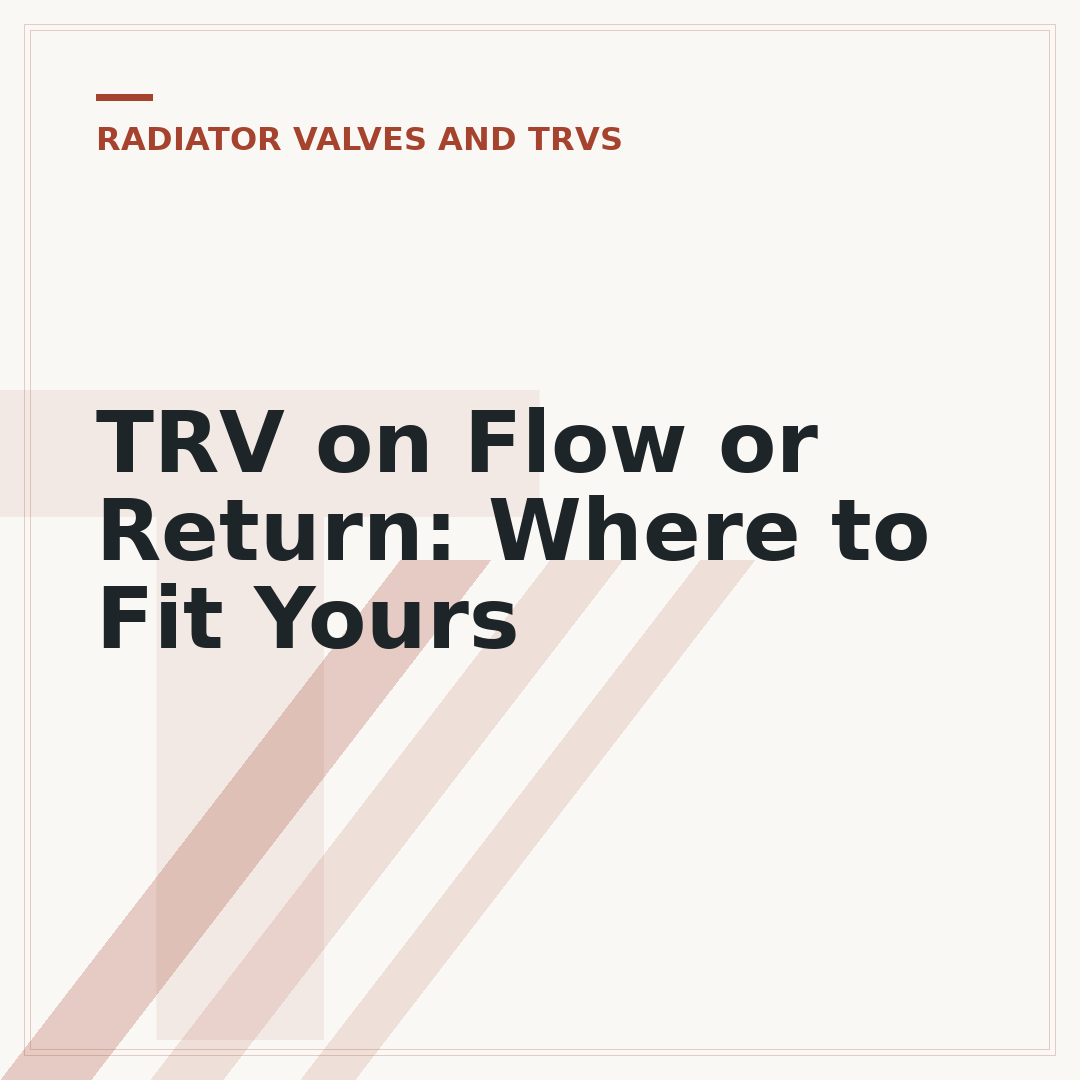 TRV on Flow or Return: Where to Fit Yours