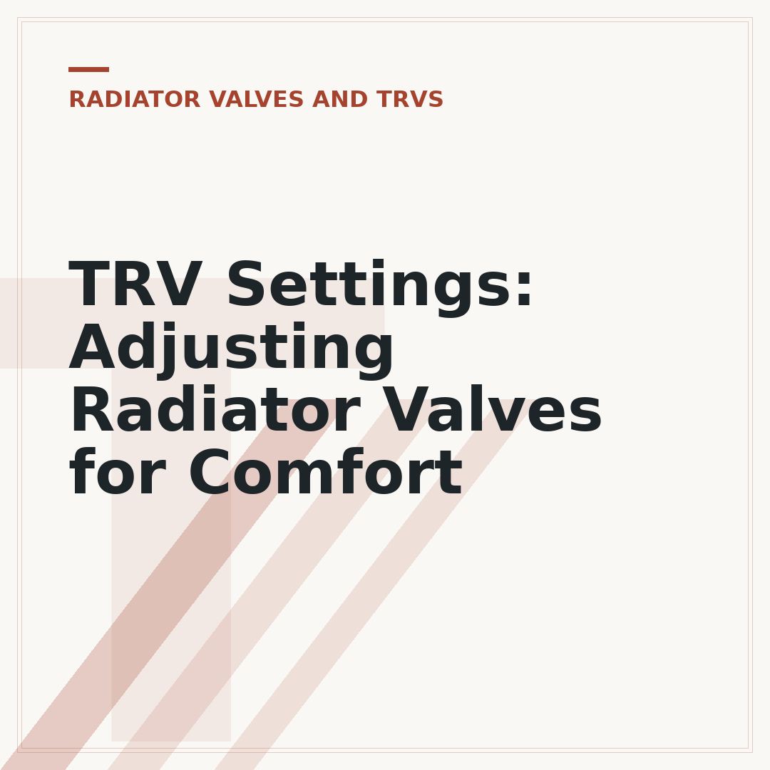 TRV Settings: Adjusting Radiator Valves for Comfort