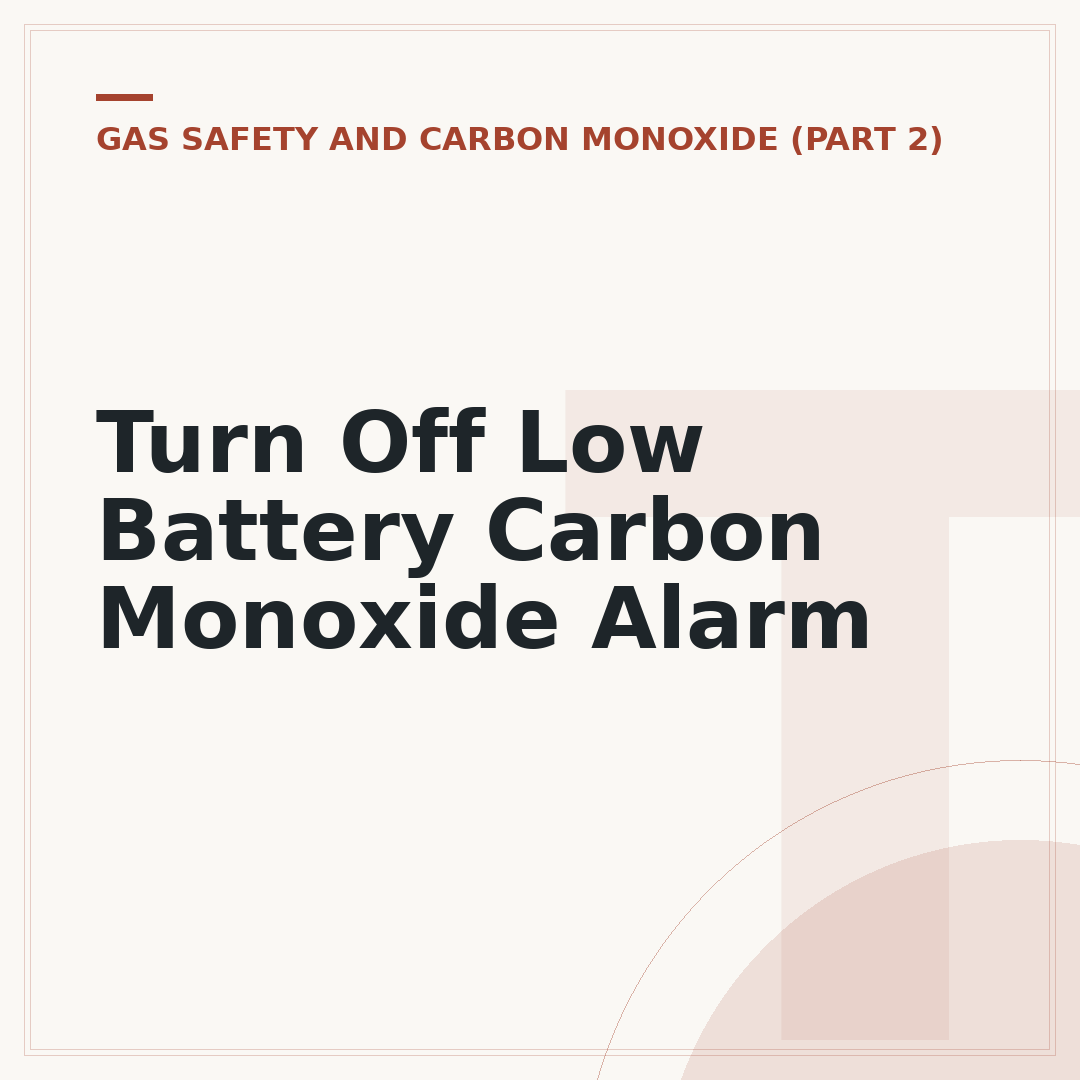 Turn Off Low Battery Carbon Monoxide Alarm
