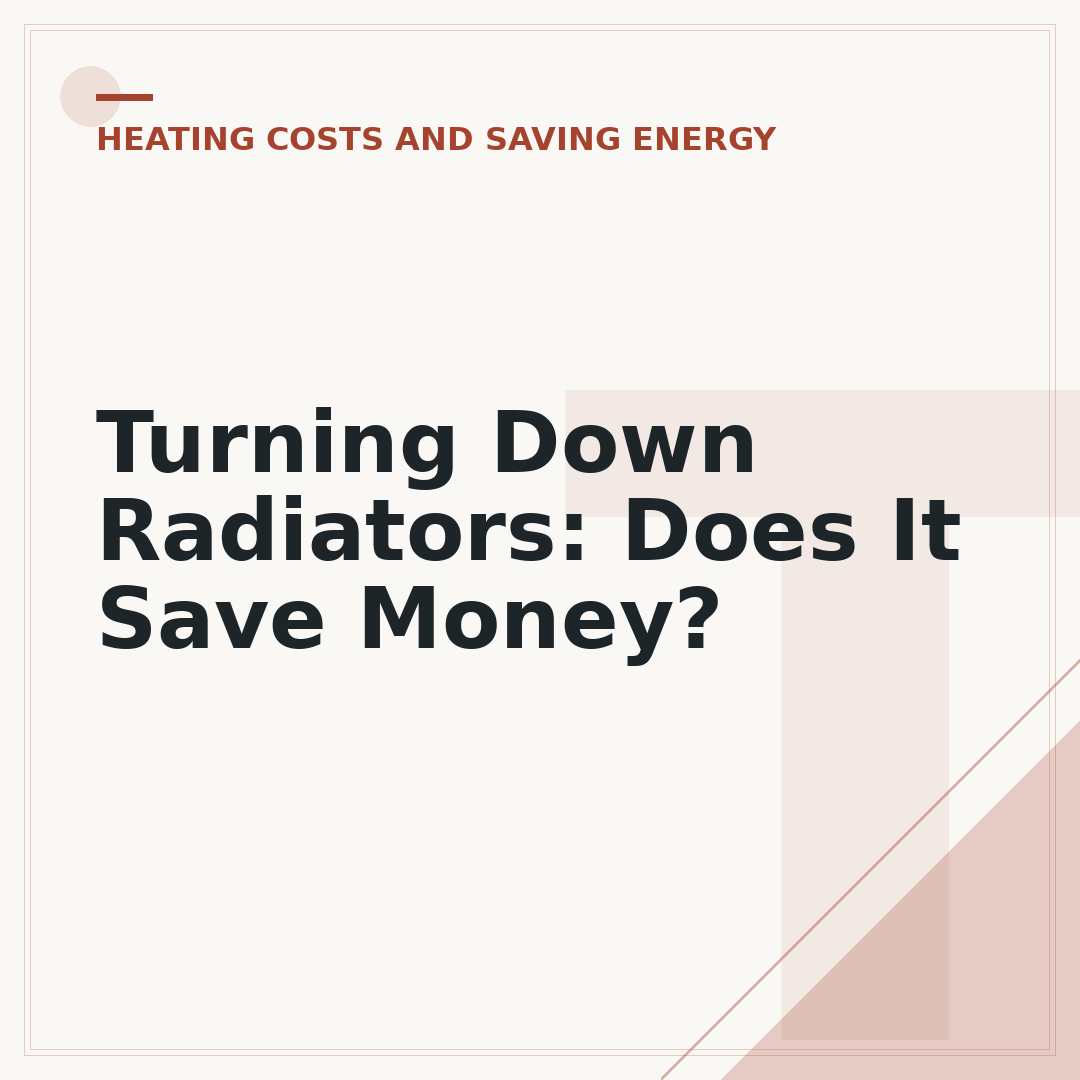 Turning Down Radiators: Does It Save Money?