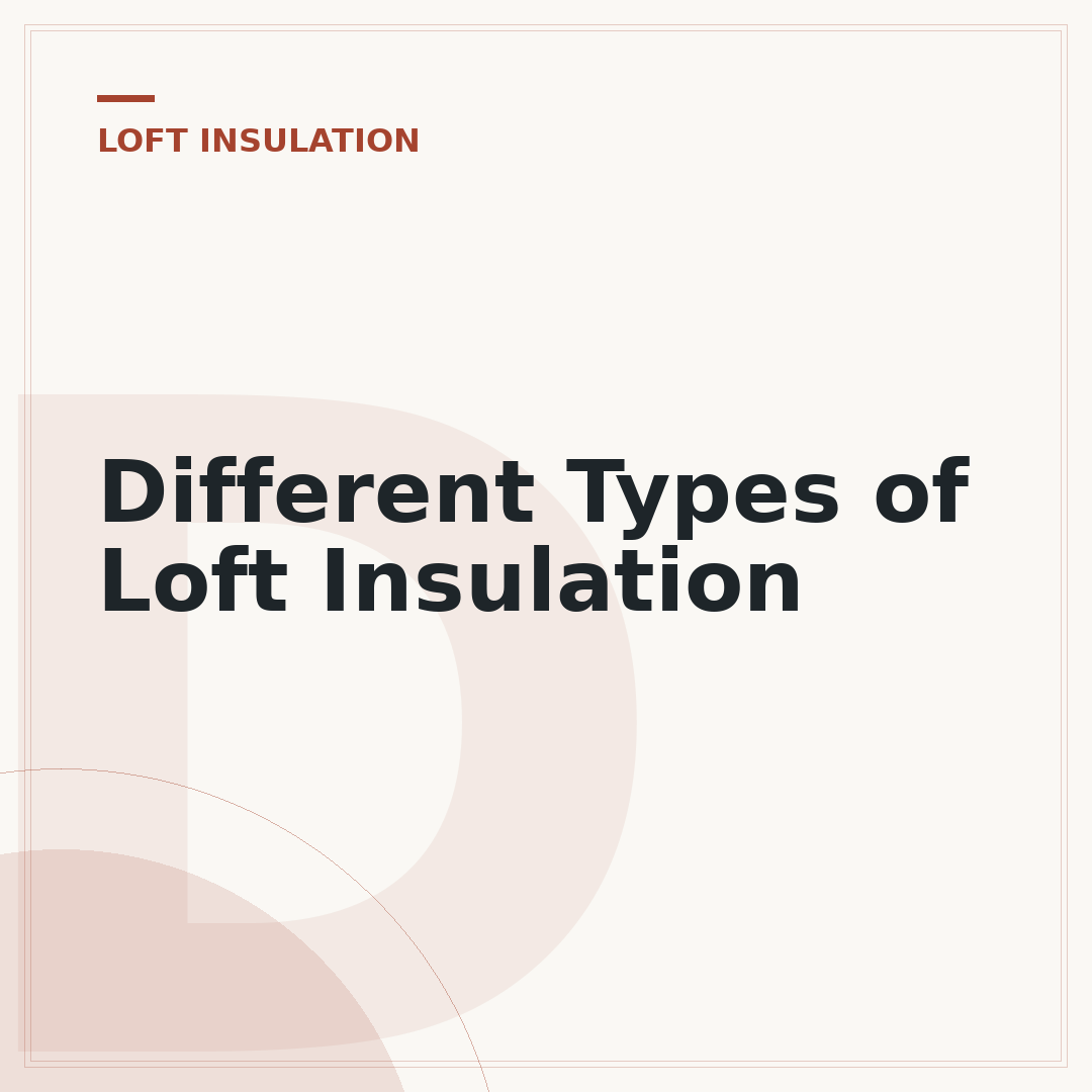Different Types of Loft Insulation