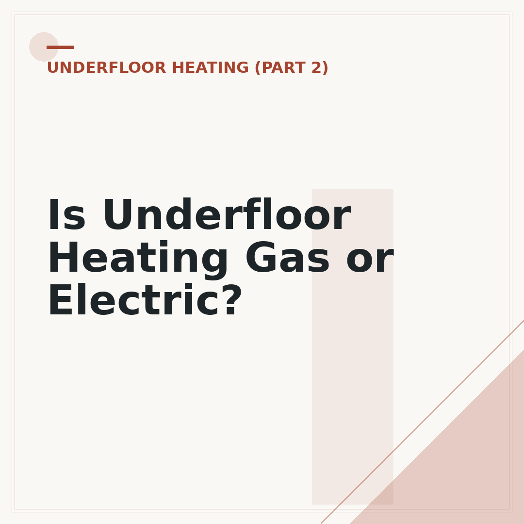 Is Underfloor Heating Gas or Electric?