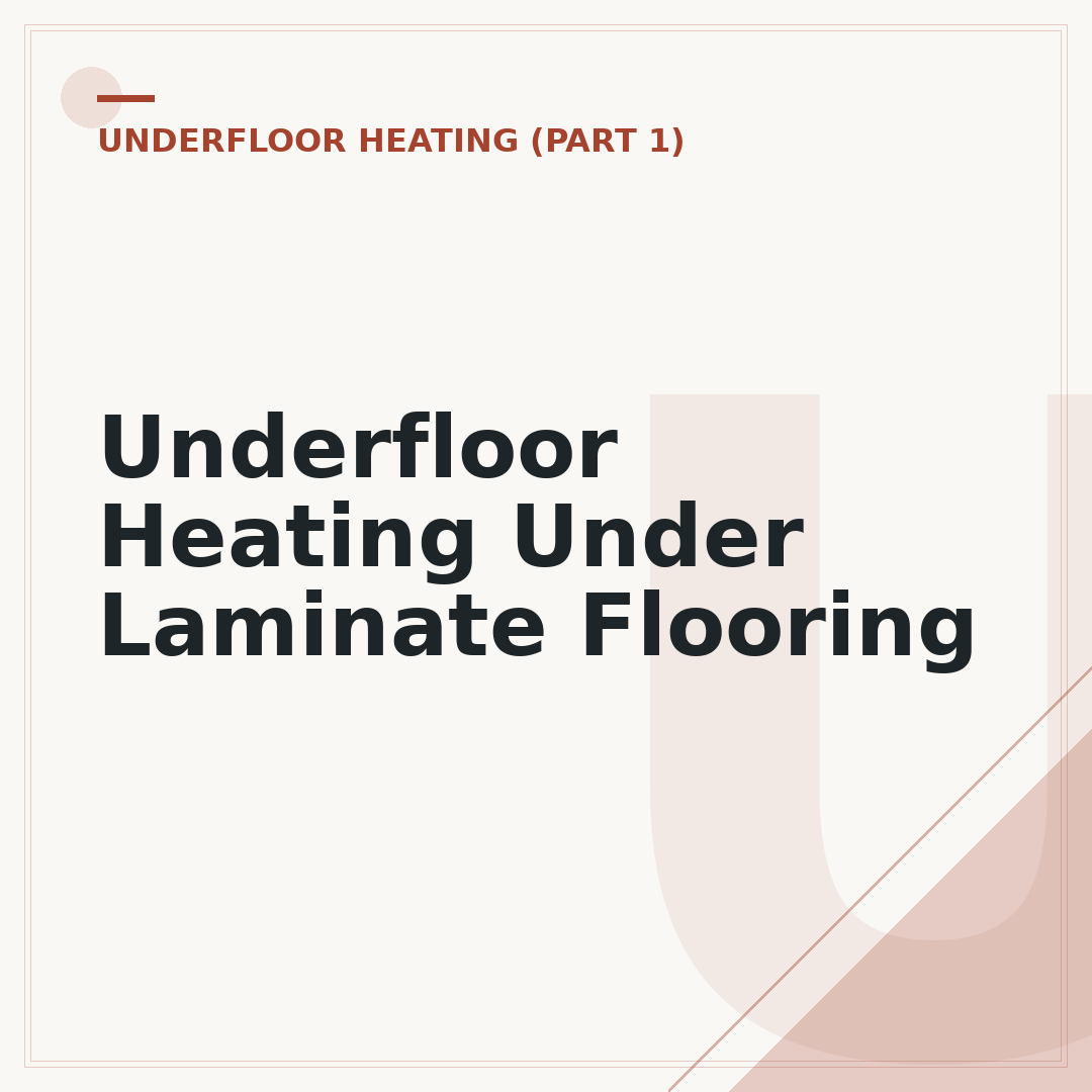 Underfloor Heating Under Laminate Flooring