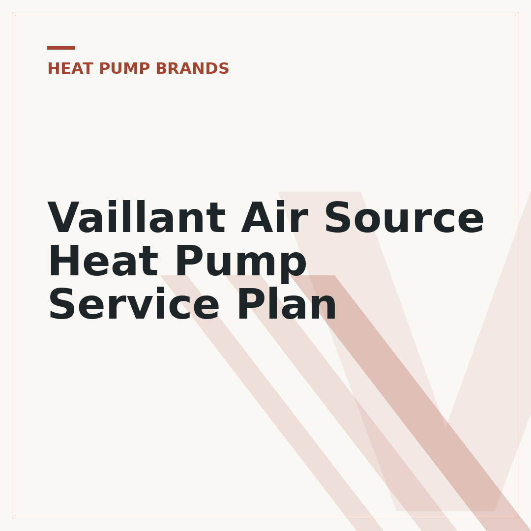 Vaillant Air Source Heat Pump Service Plan