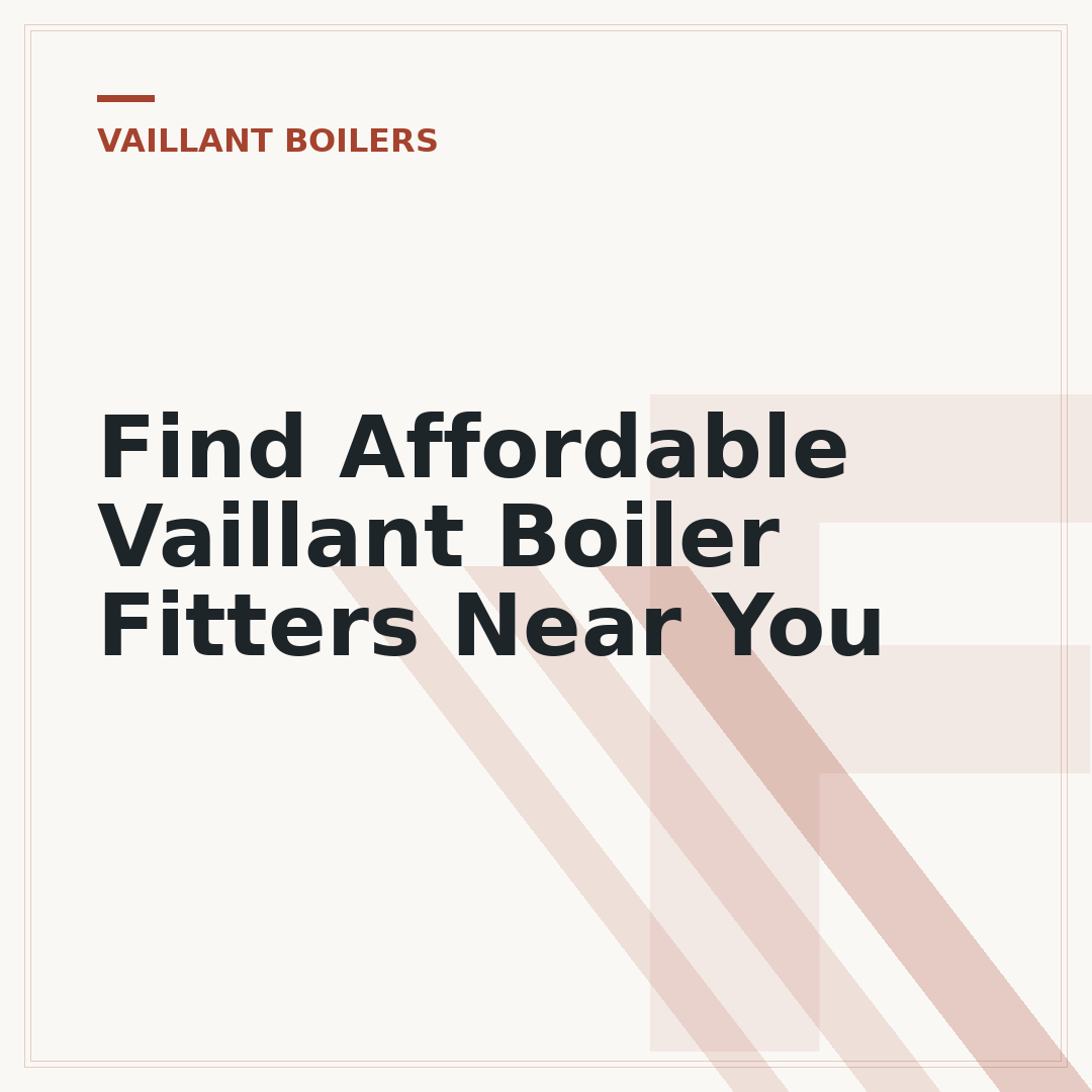 Find Affordable Vaillant Boiler Fitters Near You