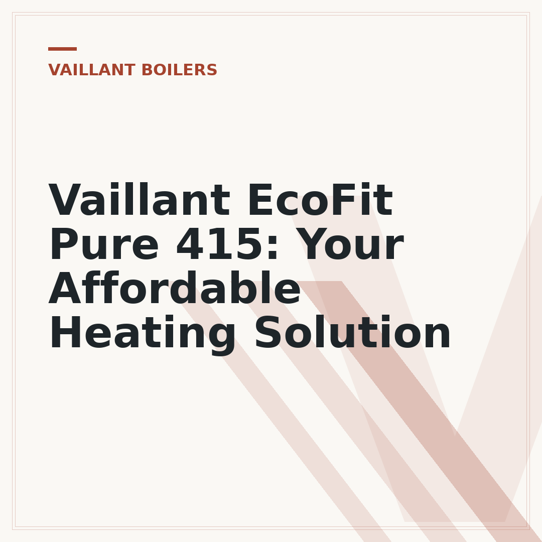 Vaillant EcoFit Pure 415: Your Affordable Heating Solution