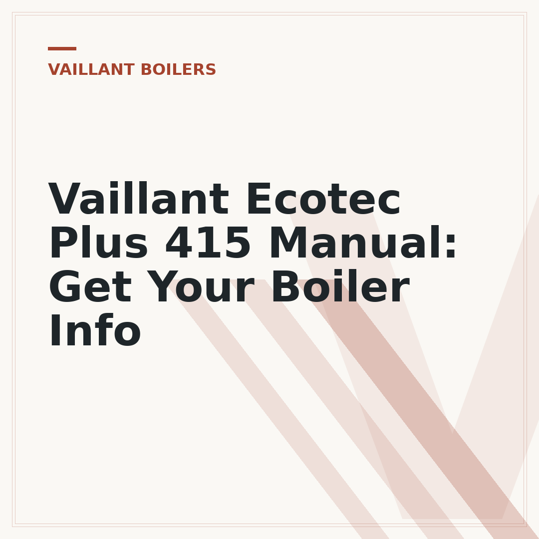 Vaillant Ecotec Plus 415 Manual: Get Your Boiler Info